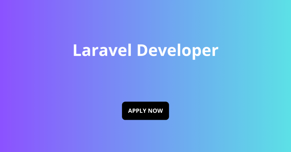 Laravel Developer Laravel Developer